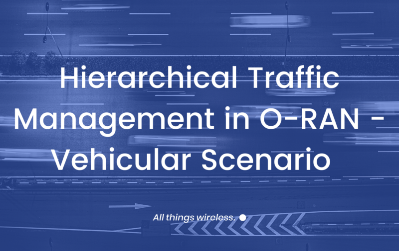 Hierarchical Traffic Management in O-RAN – Vehicular Scenario picture